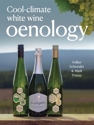 cover image of Cool-Climate White Wine Oenology